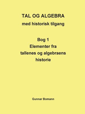 cover image of Tal og Algebra med historisk tilgang